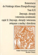 Komentarze do Polskiego Atlasu Etnograficznego, t. 9